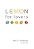 LEMON for Lovers: How to lo...
