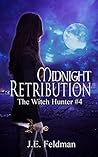 Midnight Retribution (The Witch Hunter Chronicles #4)