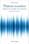 Pianeta acustico....