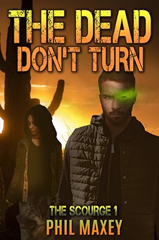 The Dead Don't Turn (The Scourge #1)
