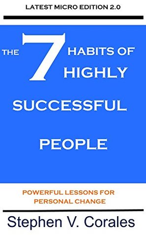 The 7 habits of highly successful people : powerful lessons for personal change (Kindle Edition)