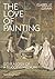 The Love of Painting: Genea...