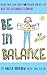 Be in Balance by Angela Bradshaw