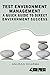 Test Environment Management by Anurag    Sharma