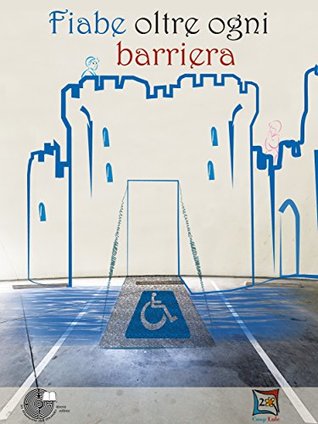 Fiabe oltre ogni barriera (Italian Edition)