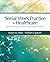 Social Work Practice in Healthcare: Advanced Approaches and Emerging Trends