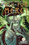 Ask For Mercy Season One: The Key To Forever #2