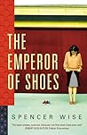 The Emperor of Shoes by Spencer Wise