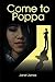 Come to Poppa by Janet James
