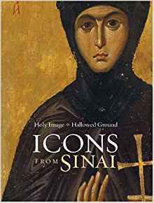Holy Image, Hallowed Ground: Icons from Sinai