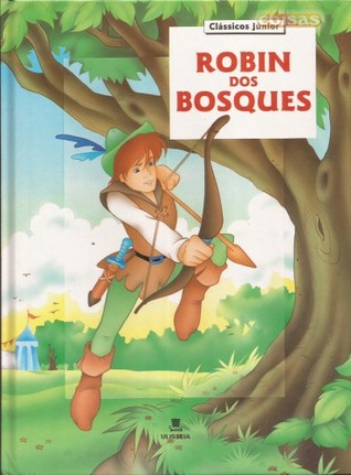 Robin dos Bosques (Clássicos Júnior)