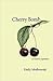Cherry Bomb (revised and expanded)