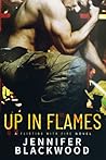 Up in Flames by Jennifer Blackwood