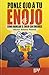 Ponle Ojo a tu ENOJO, Como Manejar el Enojo sin Enojarse (Spanish Edition)
