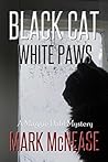 Black Cat White Paws (Maggie Dahl Mystery, #1) Black Cat White Paws (Maggie Dahl Mystery, #1)