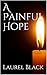 A Painful Hope