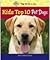 Kids Top 10 Pet Dogs (American Humane Association Top 10 Pets for Kids)