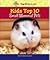 Kids Top 10 Small Mammal Pets (American Humane Association Top 10 Pets for Kids)