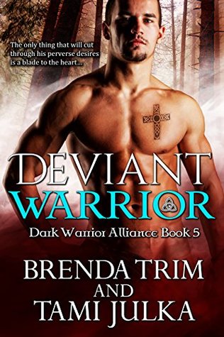 Deviant Warrior (Dark Warrior Alliance, #5)