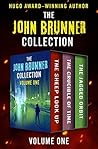 The John Brunner Collection Volume One: The Sheep Look Up, The Crucible of Time, and The Jagged Orbit