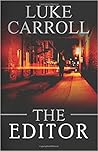 The Editor by Luke Carroll