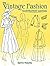 The Vintage Fashion Illustr...