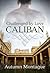 Caliban (Challenged by Love Book 1)