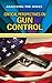 Critical Perspectives on Gun Control (Analyzing the Issues)