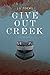 Give Out Creek