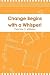 Change Begins with a Whisper