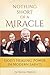 Nothing Short of a Miracle by Patricia Treece