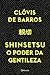 Shinsetsu: O poder da gentileza (Portuguese Edition)