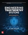 Engineering Trustworthy Systems by O Sami Saydjari