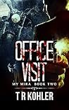 Office Visit (The My Mira Saga #2)