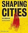 Shaping Cities in...