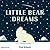 Little Bear Dreams