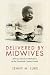 Delivered by Midwives: Afri...