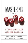 Mastering the Game by Sharon E. Jones