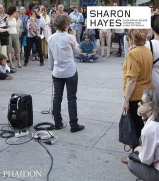 Sharon Hayes (Phaidon Contemporary Artists Series)