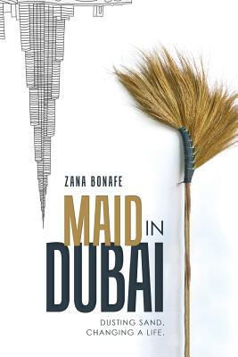 Maid in Dubai: Dusting sand. Changing a life.
