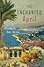 The Enchanted April by Elizabeth von Arnim The Enchanted April by Elizabeth von Arnim