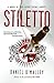 Stiletto by Daniel O'Malley Stiletto by Daniel O'Malley