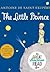 The Little Prince by Antoine de Saint-Exupéry The Little Prince by Antoine de Saint-Exupéry