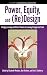 Power, Equity and (Re)Design by Elizabeth  Mendoza