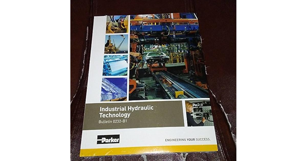 Industrial Hydraulic Technology by Parker Hannifin Corporation