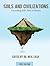 Soils and Civilizations by Neal S. Eash