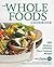 The Whole Foods Cookbook by John Mackey
