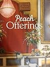 Peach Offerings by Jan Fields