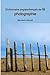 Dictionnaire anglais-français de la photographie (French Edition)