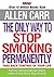 The Only Way to Stop Smoking Permanently by Allen Carr